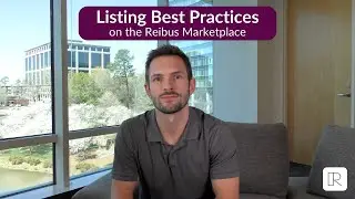 Listing Best Practices on the Reibus Marketplace