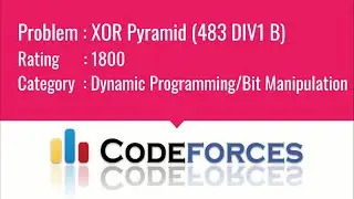 E008 : XOR Pyramid | Dynamic Programming | CodeNCode