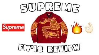 EXTREMELY HONEST SUPREME FW18 REVIEW!!!