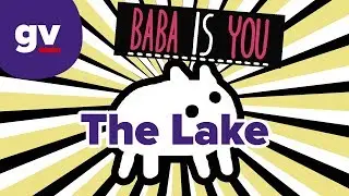 Baba Is You - Level Lake 9 - Changeless (Solution)