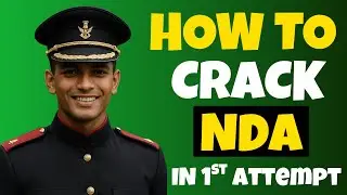 How to Crack NDA Exam in 1st Attempt | NDA Preparation Strategy & Study Plan