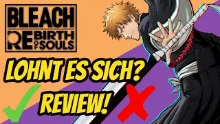 Der beste Anime/Arena Fighter seit langem, oder nur eine Entt&auml;uschung? | Bleach: ROS - Review