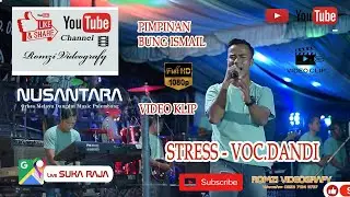OM  NUSANTARA || VOCALIS DANDI||OWNER ISMAIL|| LAGU STRESSS||SUKARAJA BARU||LIVE MALAM||KLIP||
