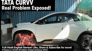 TATA CURVV Alignment NIGHTMARE! 😵 Is it WORSE than Creta? | Real Problem Exposed!