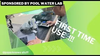 First Use of the Accurate Pool Water Lab Testing Kit &ndash; Ultimate Smart Digital Pool & Spa Tester!