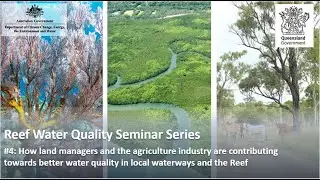 WQIP Review Seminar 4: Contributing to better water quality in local waterways and the Reef