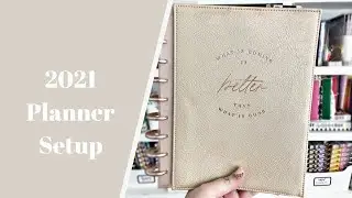 Setting Up My 2021 Happy Planner!
