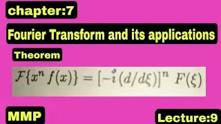 Chapter:7 Fourier Transform and its applications |Theorem|Lecture:9