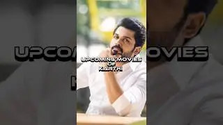 Upcoming movies of Karthi #cinema #indianactor  #actor #tamilcinema #karthi #kaithi #sardar #hit