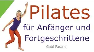 🕛 32 min. Pilates f&uuml;r Jedermann/frau, von Anf&auml;nger bis Fortgeschrittene, ohne Ger&auml;te
