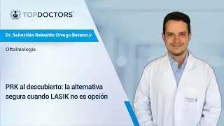 PRK al descubierto: la alternativa segura cuando LASIK no es opci&oacute;n