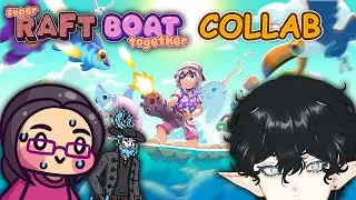 Surviving the Ocean Apocalypse with Friends!【Super Raft Boat Together】