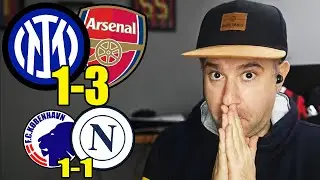 BUONISSIMOOOOOO!! INTER-ARSENAL 1-3 || COPENAGHEN-NAPOLI 1-1 [Champions League]