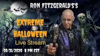 Ron Fitzgerald, Master Of The Dark Realm, Presents Extreme Halloween Live Stream Event!