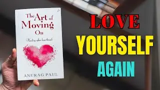 The Art of Moving On &ndash; Book That Heals Broken Hearts