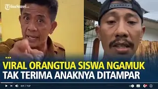 Viral Cekcok Guru dan Orangtua Siswa, Ngamuk Tak Terima Anak Ditampar usai Loncat Pagar Sekolah