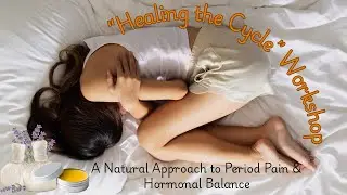 Real Pain, Real Relief: A women&rsquo;s workshop to end monthly period suffering 