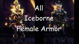 MHW Iceborne All Female Armor Showcase