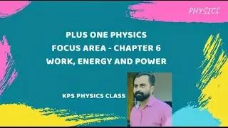 FOCUS AREA - PLUS ONE PHYSICS - CHAPTER 6