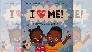 I Love Me! ❤️ | Toddler Storytime That Builds Confidence & Self-Love | Children's Read Aloud