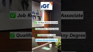 ✨ IGT Solutions Hiring | Work From Office/Work From Home | Freshers & Experienced Can Apply!