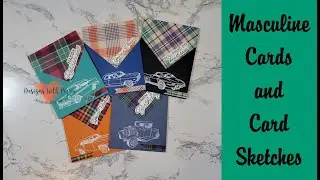 Pattern Paper, Masculine Cards, and Card Sketches