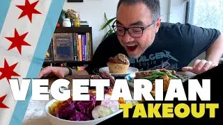 Chicago Takeout: VEGETARIAN & VEGAN Food - Ft. Chicago Diner + Kal'ish
