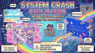 SYSTEM CRASH (I FELL IN LOVE!).wav