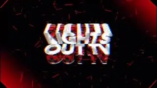 LIGHTS OUT TV INTRO!!!