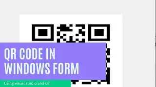 QR code generation using visual studio using C# windows forms | C# Programming