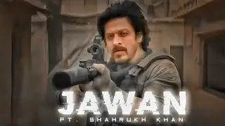 JAWAN Movie Trailer - Edit 🔥| SRK Edit Status | Jawan Movie Trailer | P_A_V_A_N