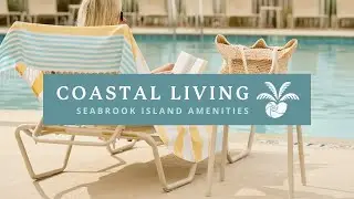 SEABROOK ISLAND'S TOP AMENITIES FOR COASTAL LIVING IN SOUTH CAROLINA: Golf, Beaches, Dining, & More