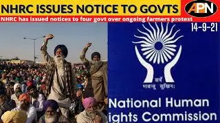NHRC Issues Notice To 4 State Govts Of Delhi, Rajasthan, Haryana & UP Over Farmers Protest