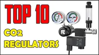 10 Best CO2 Regulators In 2021
