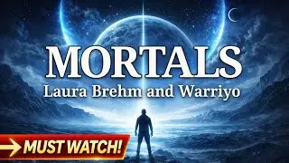 Mortals Laura Brehm and Warriyo (Lyrics)