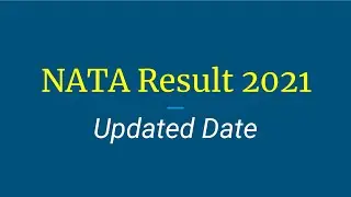 NATA 2021 RESULTS | LATEST UPDATED