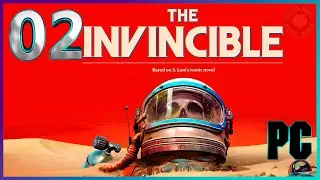 The Invincible - Прохождение - Стрим №2