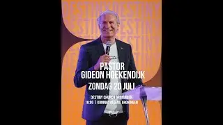 prophetic partnership Pastor Gideon Hoekendijk Destiny Church [20072025] (live)