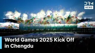 World Games 2025 Opening Ceremony in Chengdu 🇨🇳 | 116 Nations Join Historic Event in China | AD15