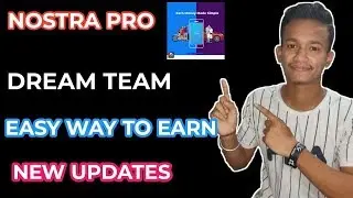 New Updates In Nostra Pro App | Dream Team Update | Easy Way To Earn Money
