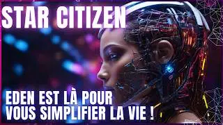 Star Citizen 4.0  : Immersion Totale avec Eden des HCS Voice Packs