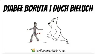 Diabeł Boruta i duch Bieluch