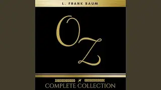 Chapter 869 - Oz: The Complete Collection (All 14 Audiobooks)
