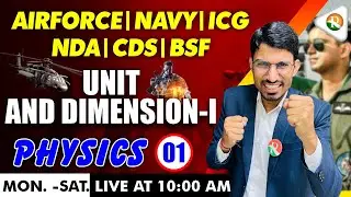 Unit & Dimension -1 | Physics for Airforce, nda, Navy, ICG | airforce x group physics 2024 |Airforce