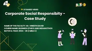 Corporate Social Resposibilities - Case Study | Business Ethics & Indian Ethos |  SNS Instituions