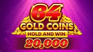 64 Gold Coins Hold and Win 20,000 slot by Booming Games | Trailer