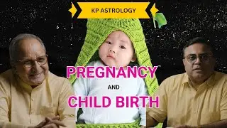 KP ASTROLOGY: Pregnancy and Childbirth | Baby kab hoga ?