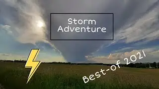 Le meilleur des orages 2021 / The best of thunderstorms 2021