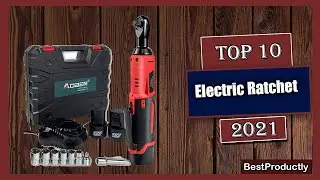 ✅ 10 Best Electric Ratchet New Model 2021