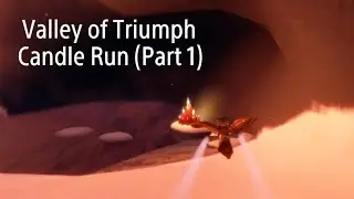 Efficient Way To Candle Run Valley of Triumph If You're Playing Solo! (Part 1)